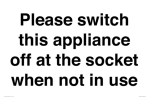 Please switch this appliance off at the socket when not in use